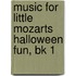 Music For Little Mozarts Halloween Fun, Bk 1
