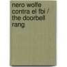 Nero Wolfe Contra El Fbi / The Doorbell Rang by Rex Stout
