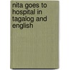 Nita Goes To Hospital In Tagalog And English door Henriette Barkow