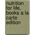 Nutrition For Life, Books A La Carte Edition