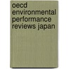 Oecd Environmental Performance Reviews Japan by Organization For Economic Cooperation And Development Oecd