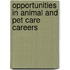 Opportunities in Animal and Pet Care Careers