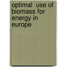 Optimal  Use Of Biomass For Energy In Europe by Oleksandr Khokhotva