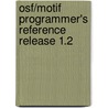 Osf/Motif Programmer's Reference Release 1.2 door Ptr Review