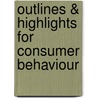 Outlines & Highlights For Consumer Behaviour door Malcolm Wright