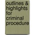 Outlines & Highlights For Criminal Procedure