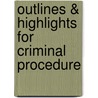 Outlines & Highlights For Criminal Procedure by Rolando Carmen