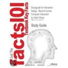 Outlines & Highlights For Interaction Design by Helen Sharp