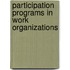 Participation Programs In Work Organizations