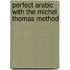 Perfect Arabic With The Michel Thomas Method