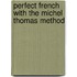 Perfect French With The Michel Thomas Method