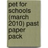 Pet For Schools (March 2010) Past Paper Pack