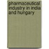 Pharmaceutical Industry In India And Hungary
