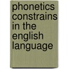 Phonetics Constrains In The English Language door Nicole Hahn