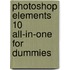 Photoshop Elements 10 All-In-One For Dummies