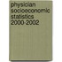 Physician Socioeconomic Statistics 2000-2002