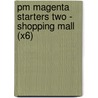 Pm Magenta Starters Two - Shopping Mall (X6) by Jenny Giles