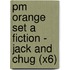 Pm Orange Set A Fiction - Jack And Chug (X6)