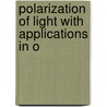 Polarization Of Light With Applications In O door Ajoy K. Ghatak