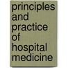 Principles And Practice Of Hospital Medicine door Sylvia McKean
