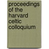 Proceedings Of The Harvard Celtic Colloquium by Erin Boon