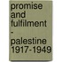 Promise And Fulfilment - Palestine 1917-1949