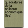 Quadratures De La Politique Economique (Les) by Frédéric Lordon