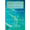 Questions And Answers On The Science Of Mind by Ernest Holmes