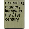 Re-Reading Margery Kempe in the 21st Century door Valentina Castagna