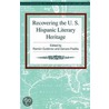 Recovering The Us Hispanic Literary Heritage door Ramon A. Gutierrez