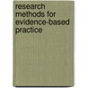Research Methods For Evidence-Based Practice door Laura M. Hopson