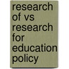 Research Of Vs Research For Education Policy door Richard Desjardins