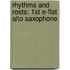 Rhythms And Rests: 1St E-Flat Alto Saxophone