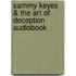 Sammy Keyes & the Art of Deception Audiobook