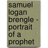 Samuel Logan Brengle - Portrait of a Prophet door Hall Clarence W.