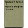 Schaum's Outline Of Medical-Surgical Nursing by Linda Mae Brown