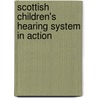 Scottish Children's Hearing System in Action door Brian Kearney