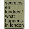Secretos en Londres / What Happens in London by Julia Quinn
