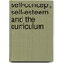 Self-Concept, Self-Esteem And The Curriculum