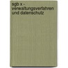 Sgb X - Verwaltungsverfahren Und Datenschutz door Horst Marburger