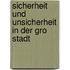 Sicherheit Und Unsicherheit In Der Gro Stadt