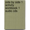 Side By Side 1 Activity Workbook 1 Audio Cds door Steven J. Molinsky