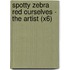 Spotty Zebra Red Ourselves - The Artist (X6)