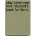 Stay Tuned New Look! Student's Book For 4Eme