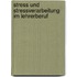 Stress Und Stressverarbeitung Im Lehrerberuf