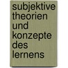 Subjektive Theorien Und Konzepte Des Lernens by Daphne Bruland