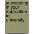 Succeeding In Your Application To University