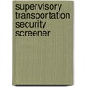 Supervisory Transportation Security Screener by Unknown