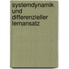 Systemdynamik Und Differenzieller Lernansatz door Katrin Bekermann