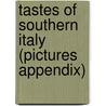 Tastes of Southern Italy (Pictures Appendix) door Rita and Mariano Pane